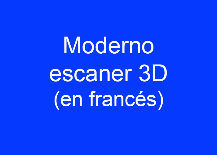 Moderno escaner 3D