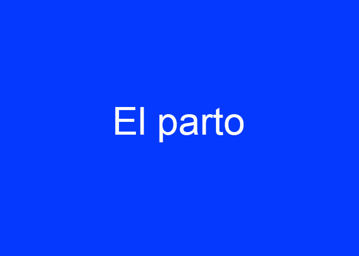 El parto